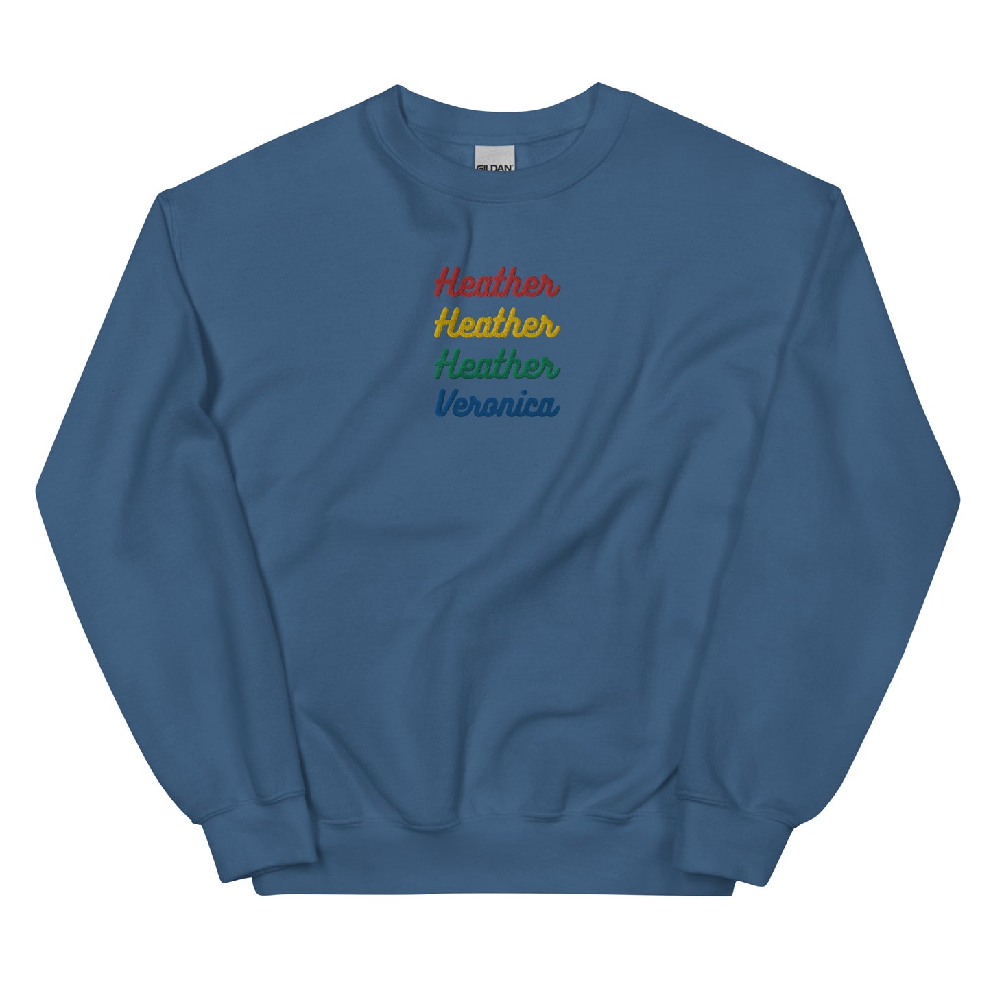 Heather Heather Heather Veronica Embroidered Unisex Sweatshirt