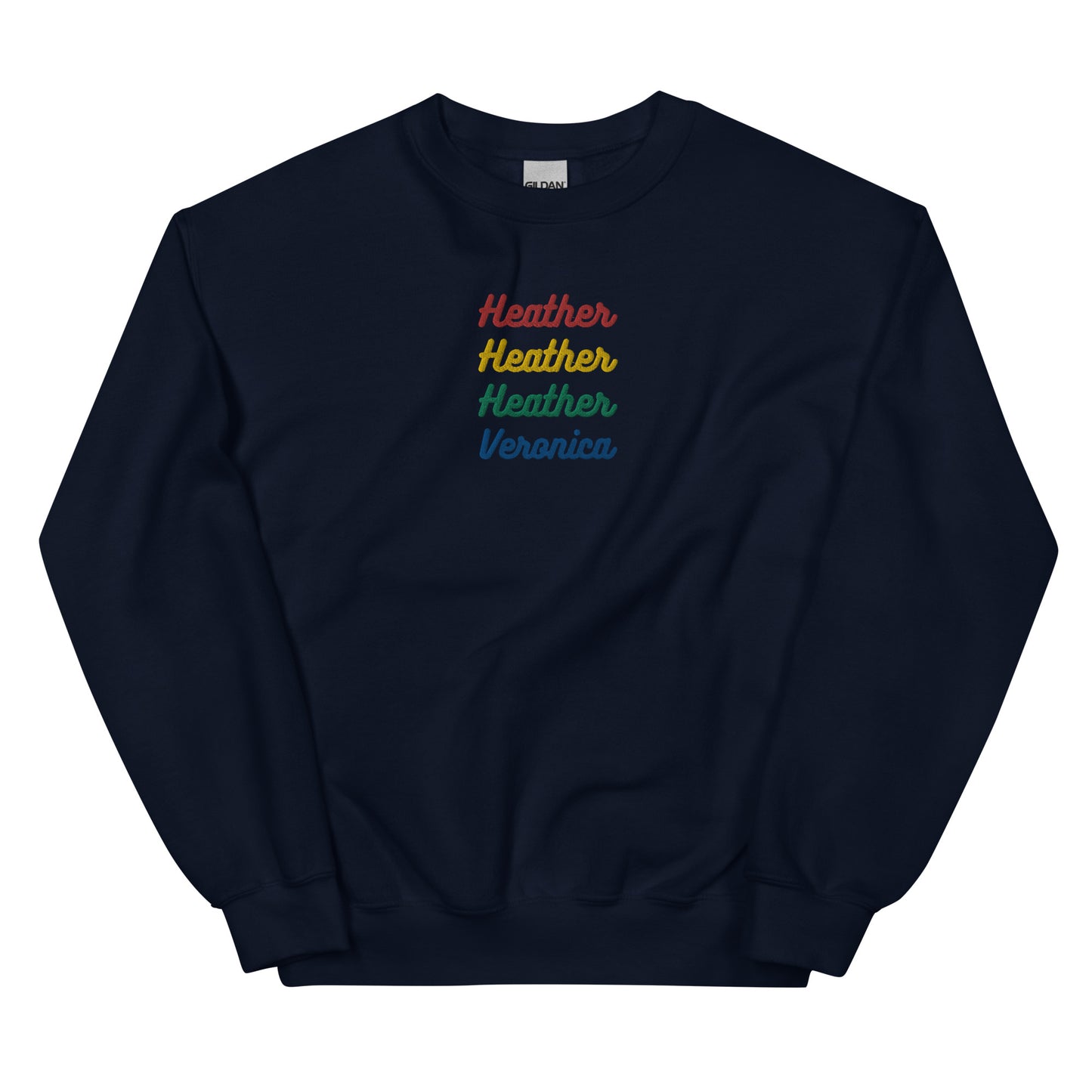 Heather Heather Heather Veronica Embroidered Unisex Sweatshirt