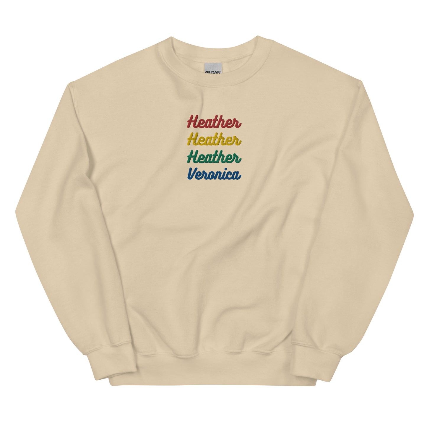 Heather Heather Heather Veronica Embroidered Unisex Sweatshirt