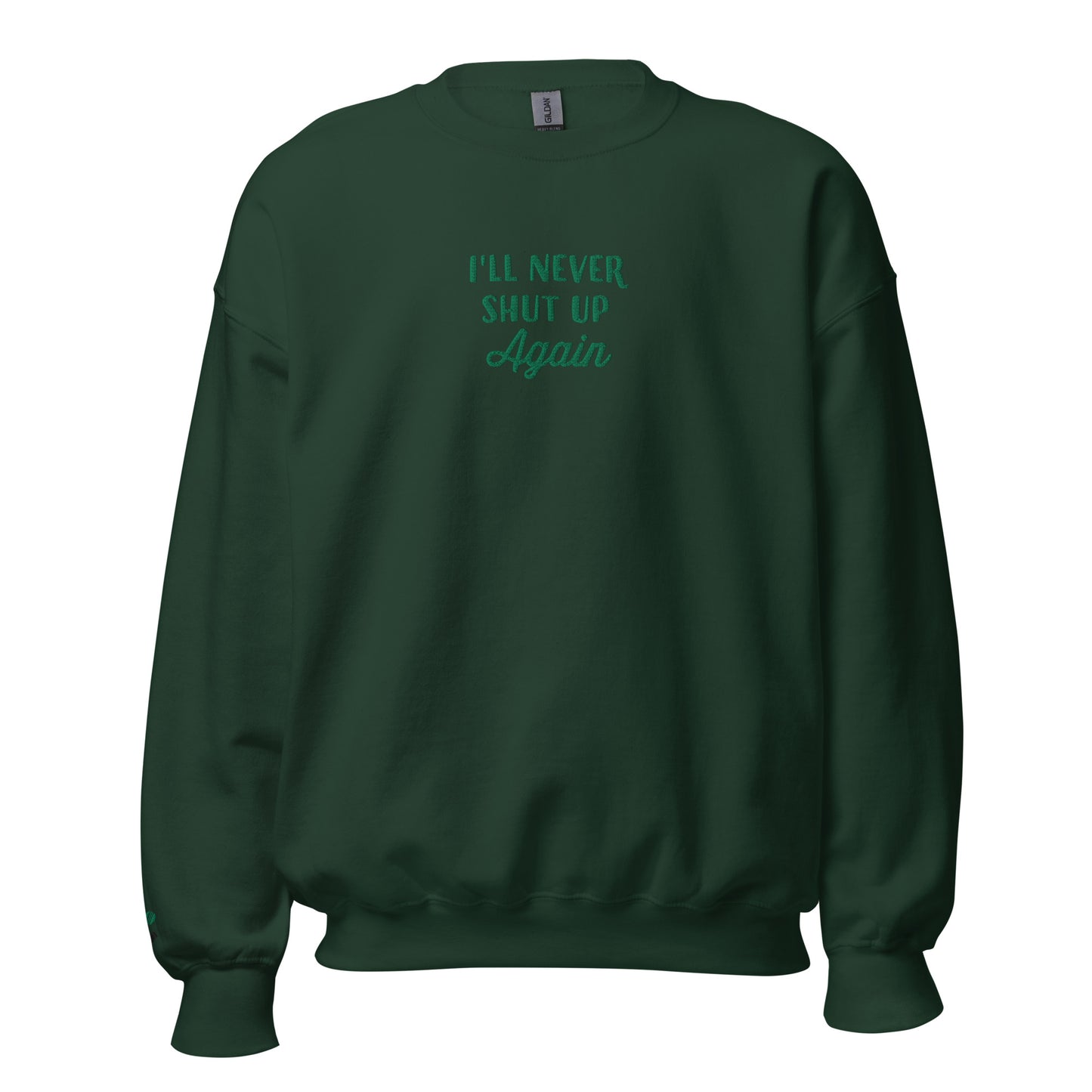 Heather Duke Never Shut Up Embroidered Unisex Sweatshirt With Sleeve