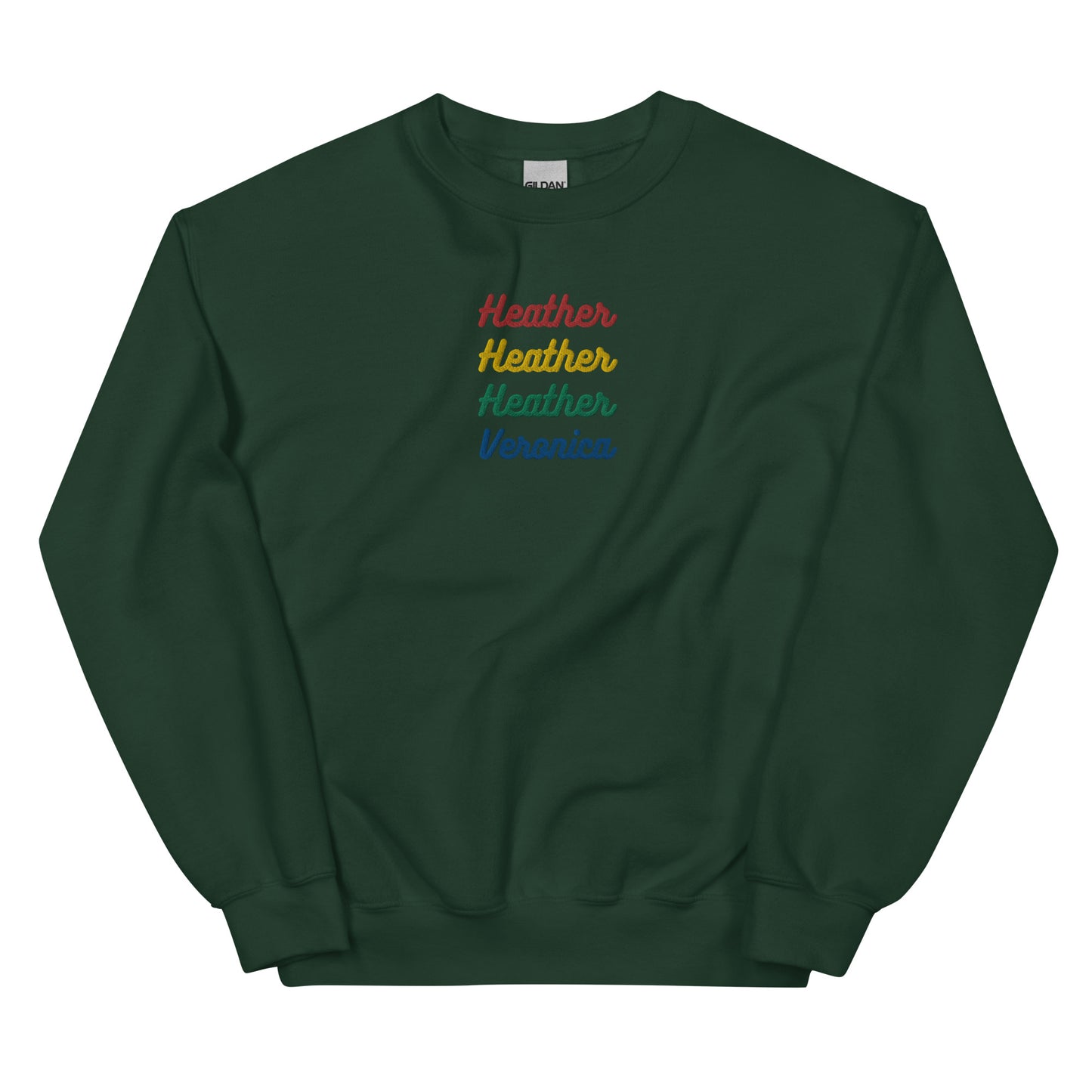 Heather Heather Heather Veronica Embroidered Unisex Sweatshirt