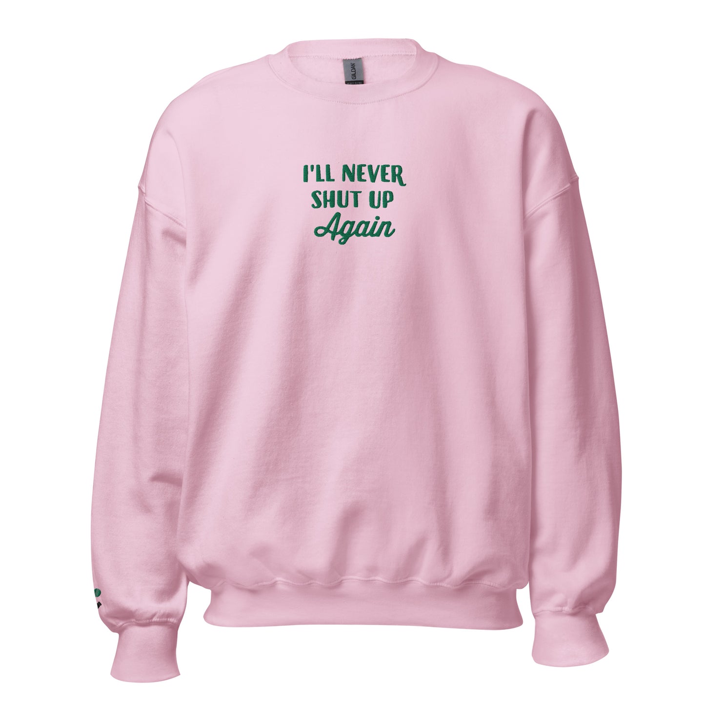 Heather Duke Never Shut Up Embroidered Unisex Sweatshirt With Sleeve