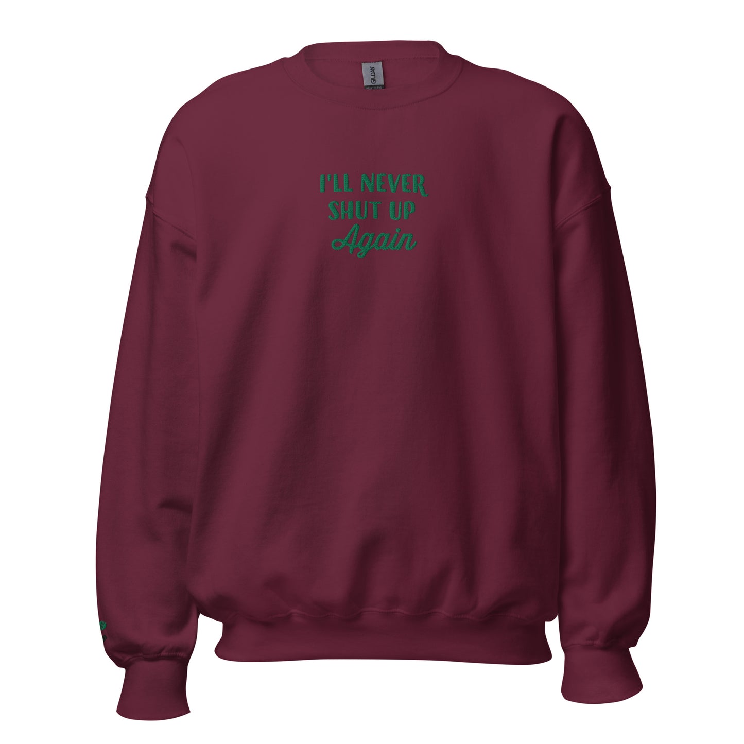 Heather Duke Never Shut Up Embroidered Unisex Sweatshirt With Sleeve