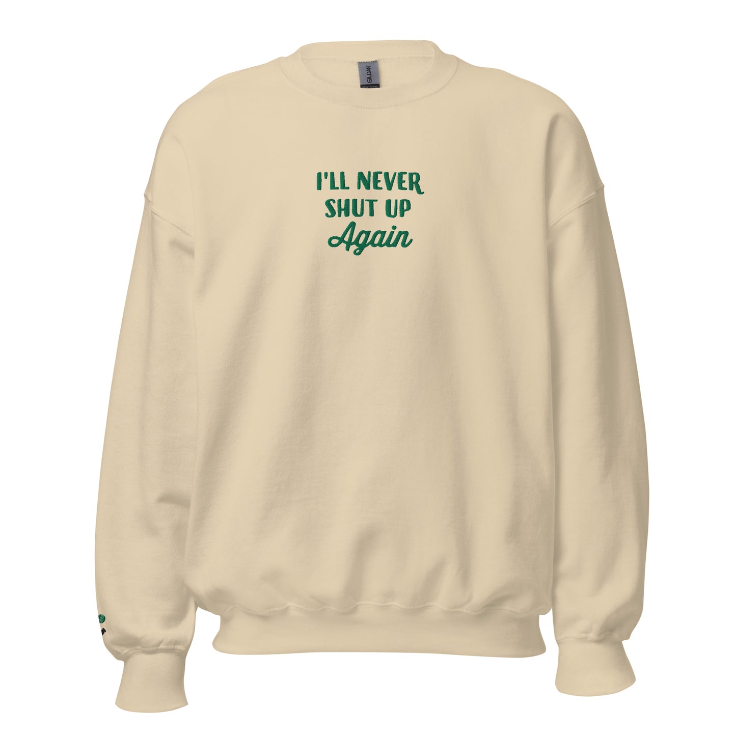 Heather Duke Never Shut Up Embroidered Unisex Sweatshirt With Sleeve